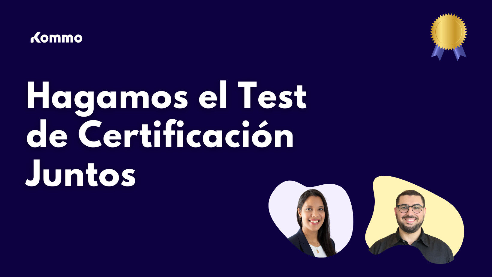 Hagamos el Test de Certificación Juntos